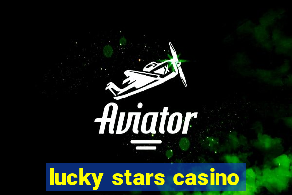 lucky stars casino