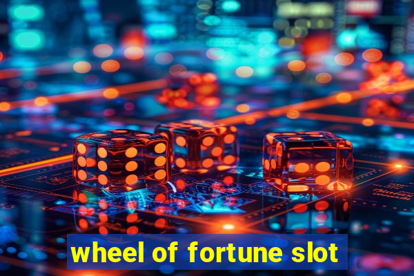 wheel of fortune slot