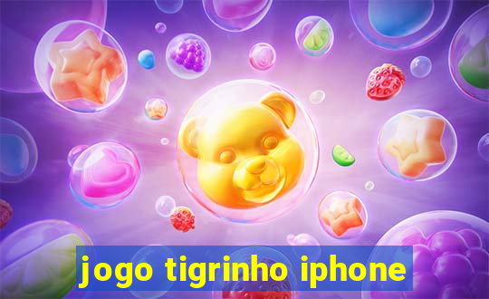 jogo tigrinho iphone