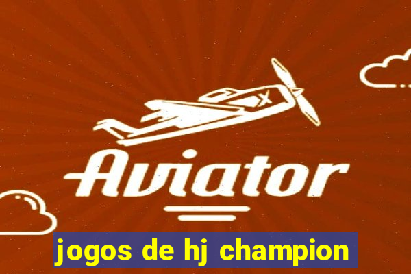 jogos de hj champion