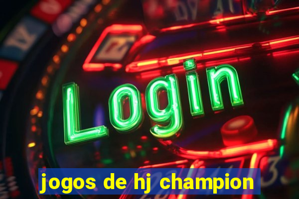 jogos de hj champion