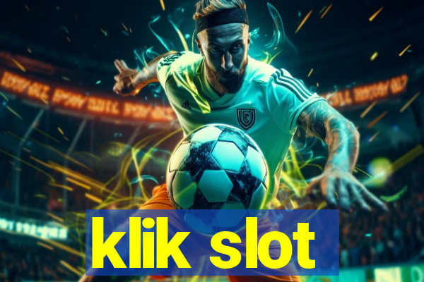 klik slot