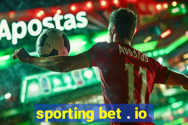 sporting bet . io