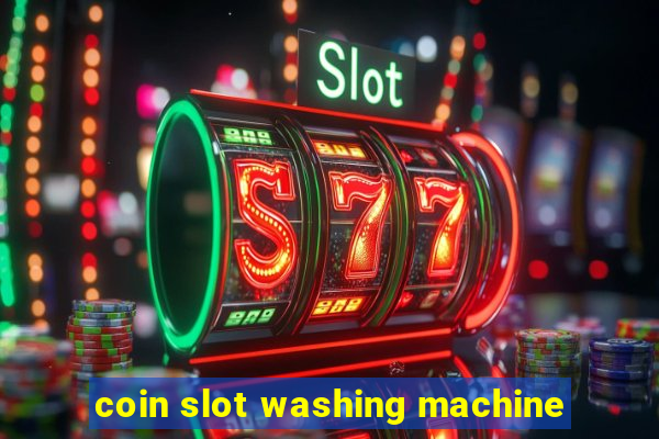 coin slot washing machine