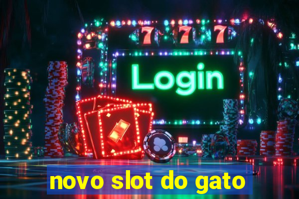 novo slot do gato