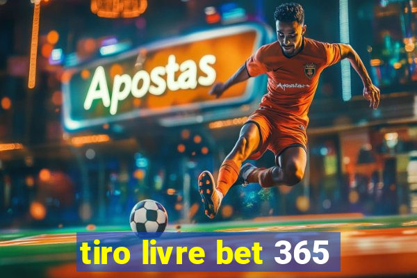 tiro livre bet 365