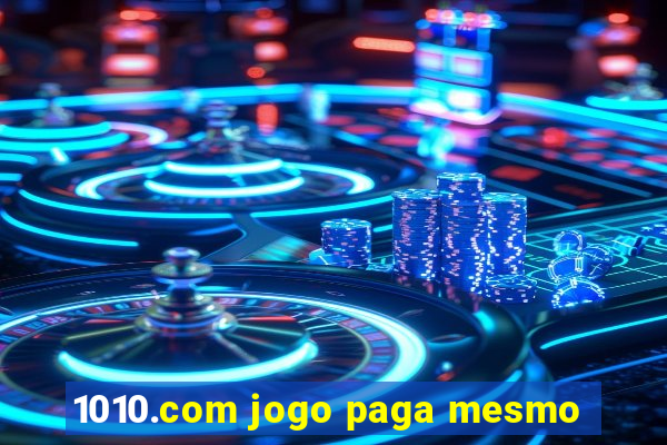 1010.com jogo paga mesmo