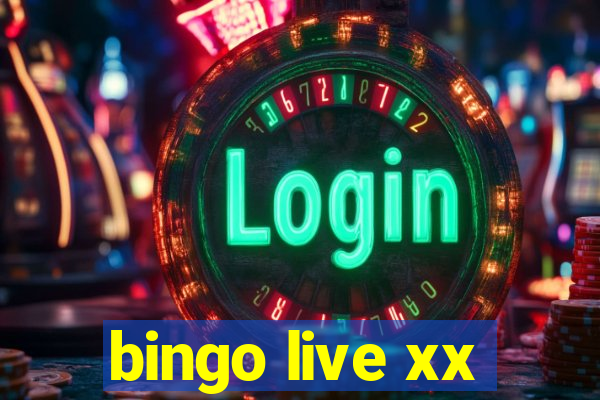 bingo live xx