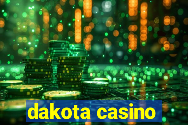 dakota casino