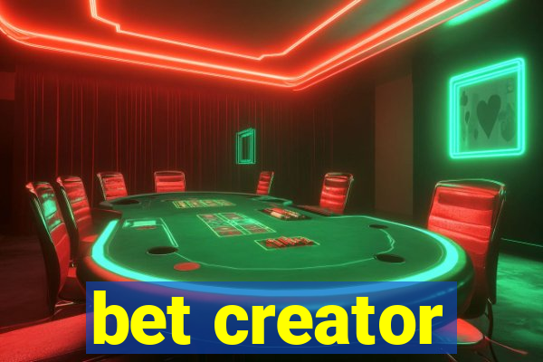 bet creator