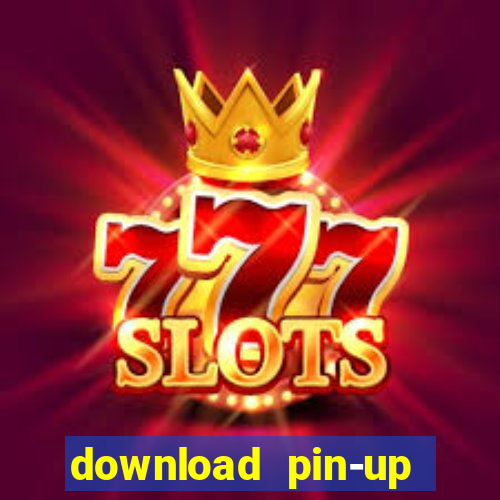 download pin-up casino apk