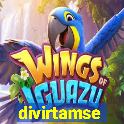 divirtamse