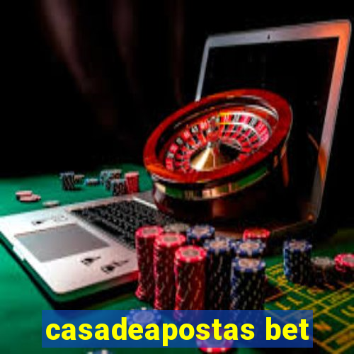 casadeapostas bet