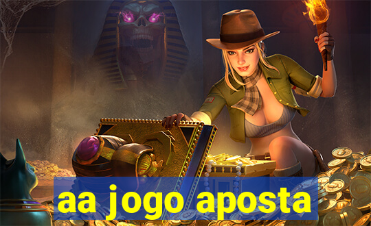 aa jogo aposta