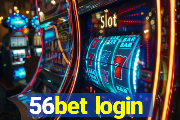 56bet login