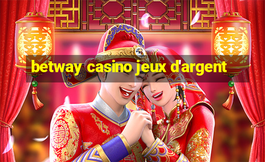 betway casino jeux d'argent