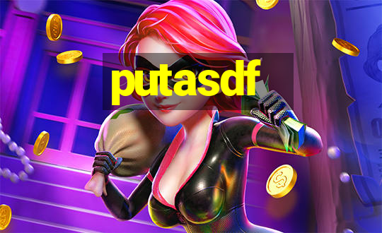 putasdf