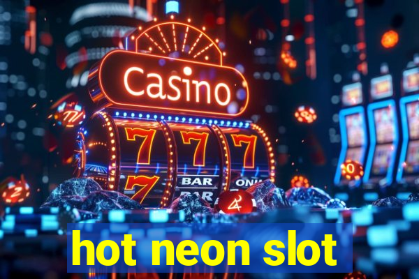 hot neon slot