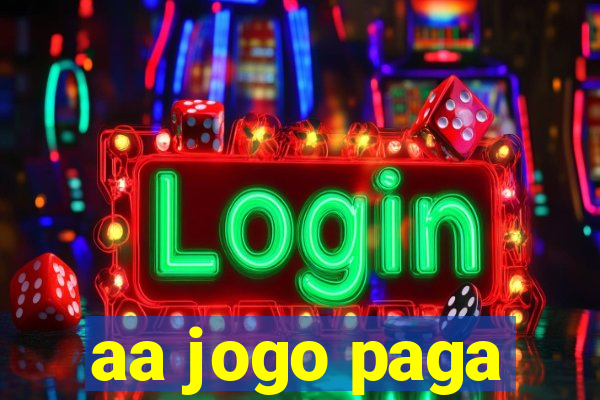 aa jogo paga