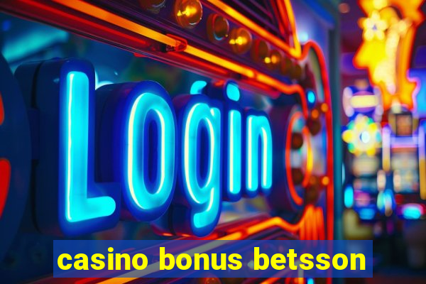 casino bonus betsson