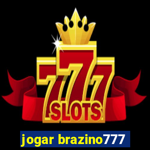 jogar brazino777