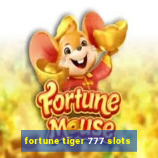 fortune tiger 777 slots