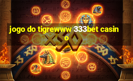 jogo do tigrewww 333bet casino