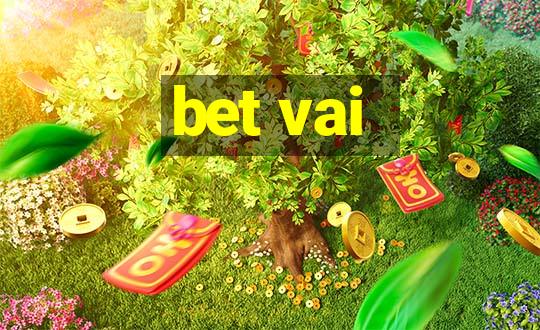 bet vai