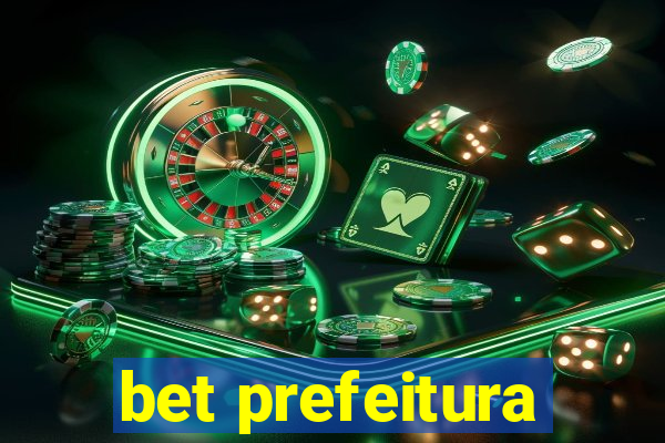 bet prefeitura