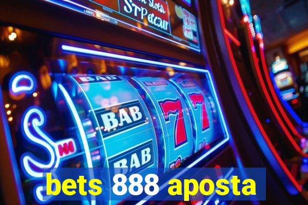 bets 888 aposta