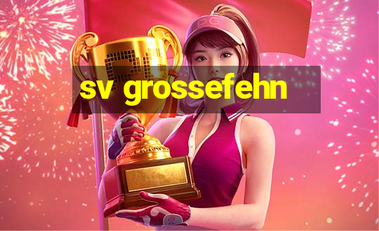 sv grossefehn