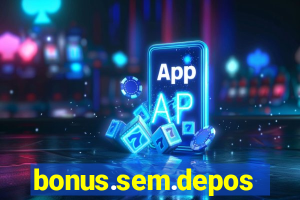 bonus.sem.deposito