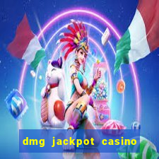 dmg jackpot casino slots paga mesmo