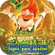 jogos para apostar hoje betano