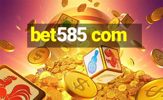 bet585 com