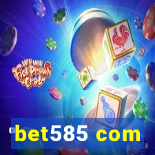 bet585 com