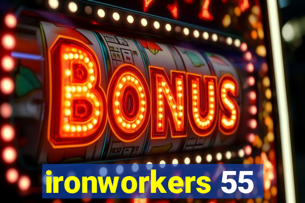 ironworkers 55