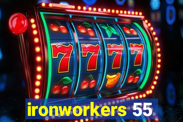 ironworkers 55