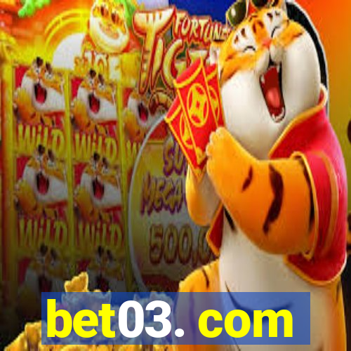 bet03. com