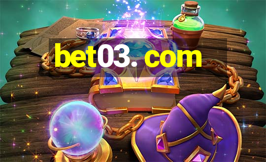 bet03. com