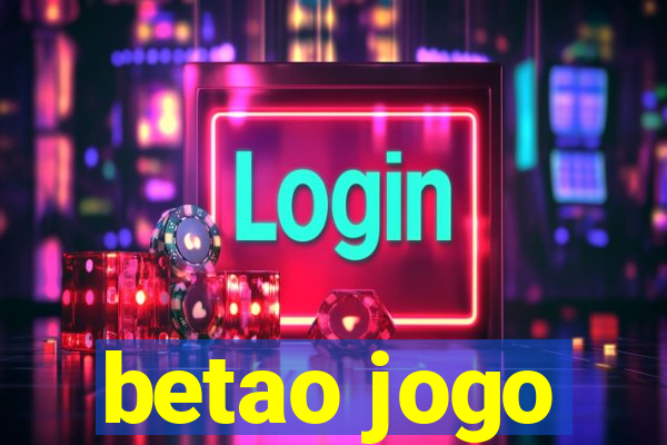 betao jogo