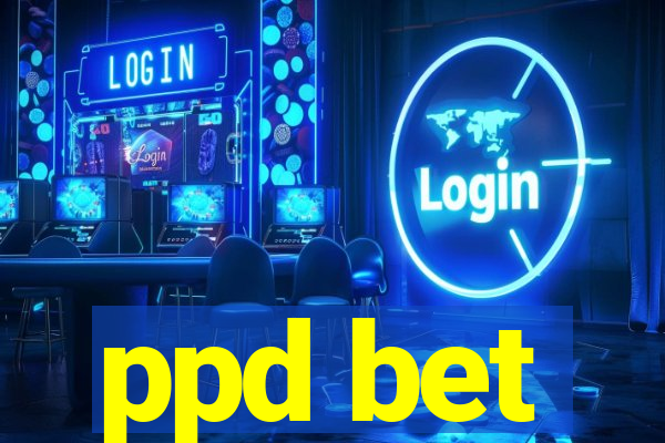 ppd bet