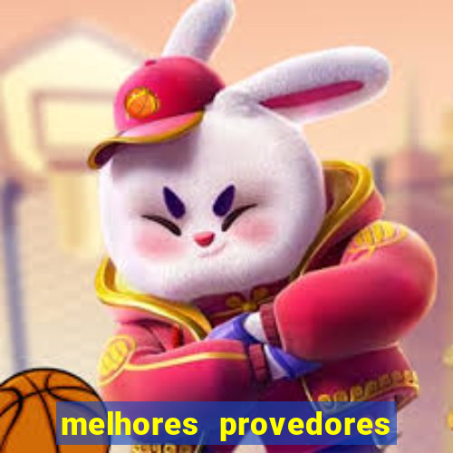 melhores provedores de slots