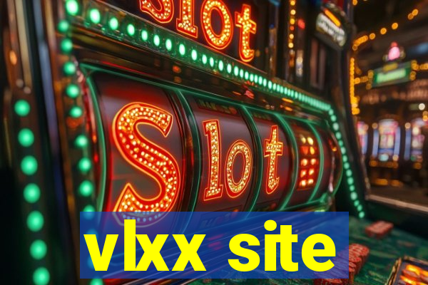 vlxx site