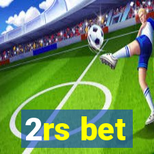 2rs bet