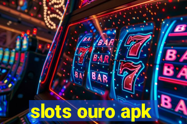 slots ouro apk