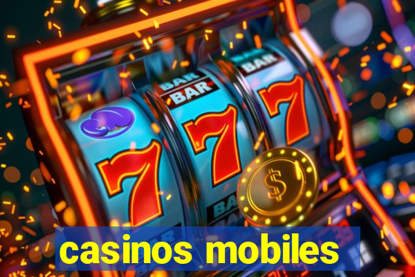 casinos mobiles