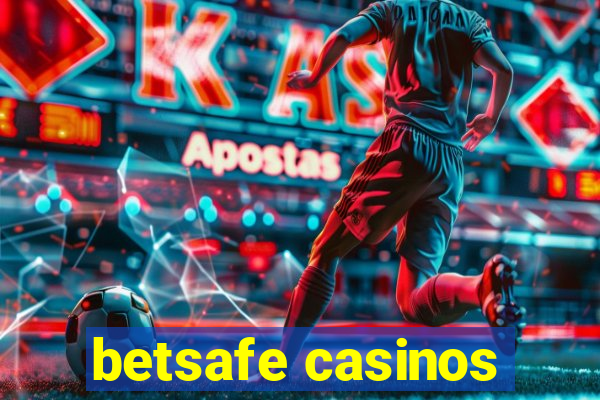 betsafe casinos