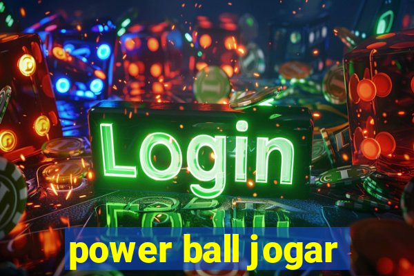 power ball jogar