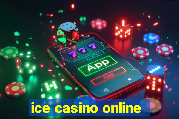 ice casino online